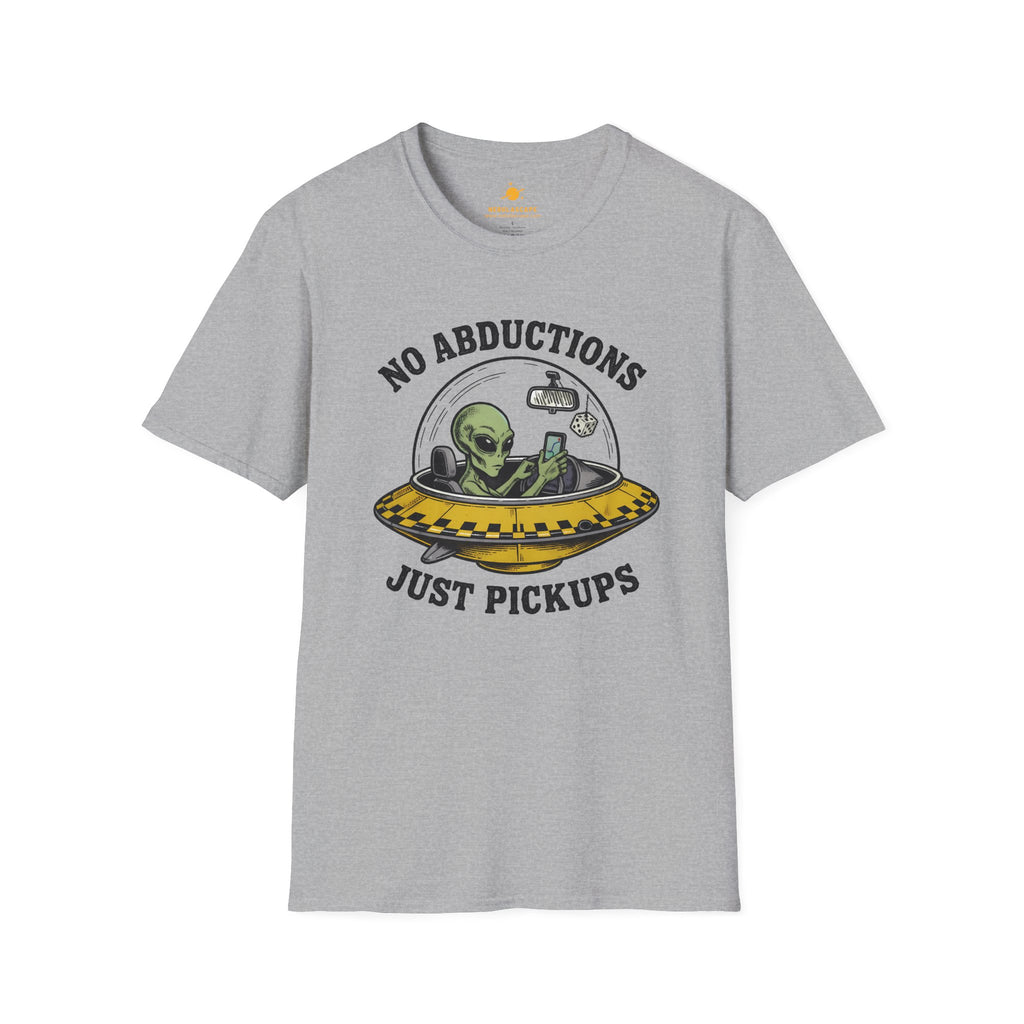 Alien UFO T‑Shirt — "No Abductions Just Pickups" Funny Sci‑Fi Tee