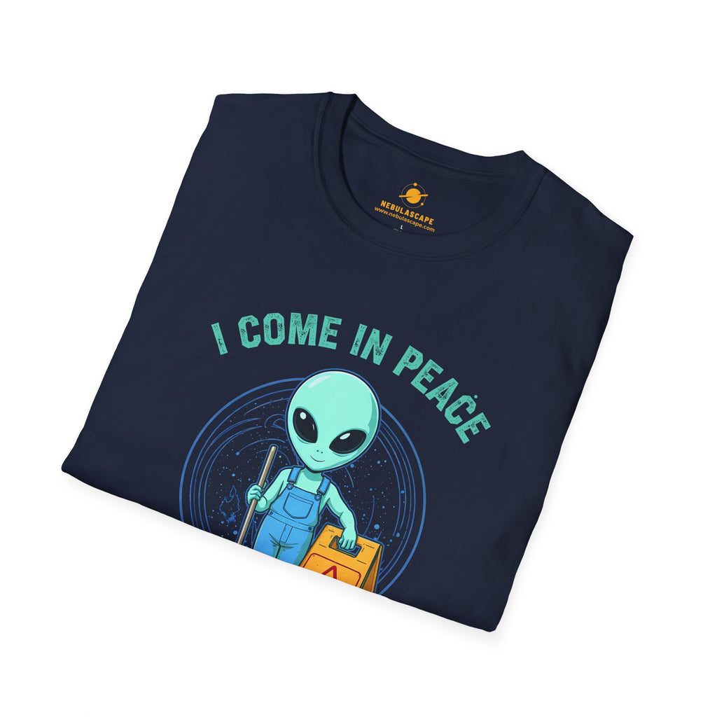Alien Cleaning Crew T-Shirt — "I Come in Peace to Clean Up Your Mess" Humorous UFO Tee