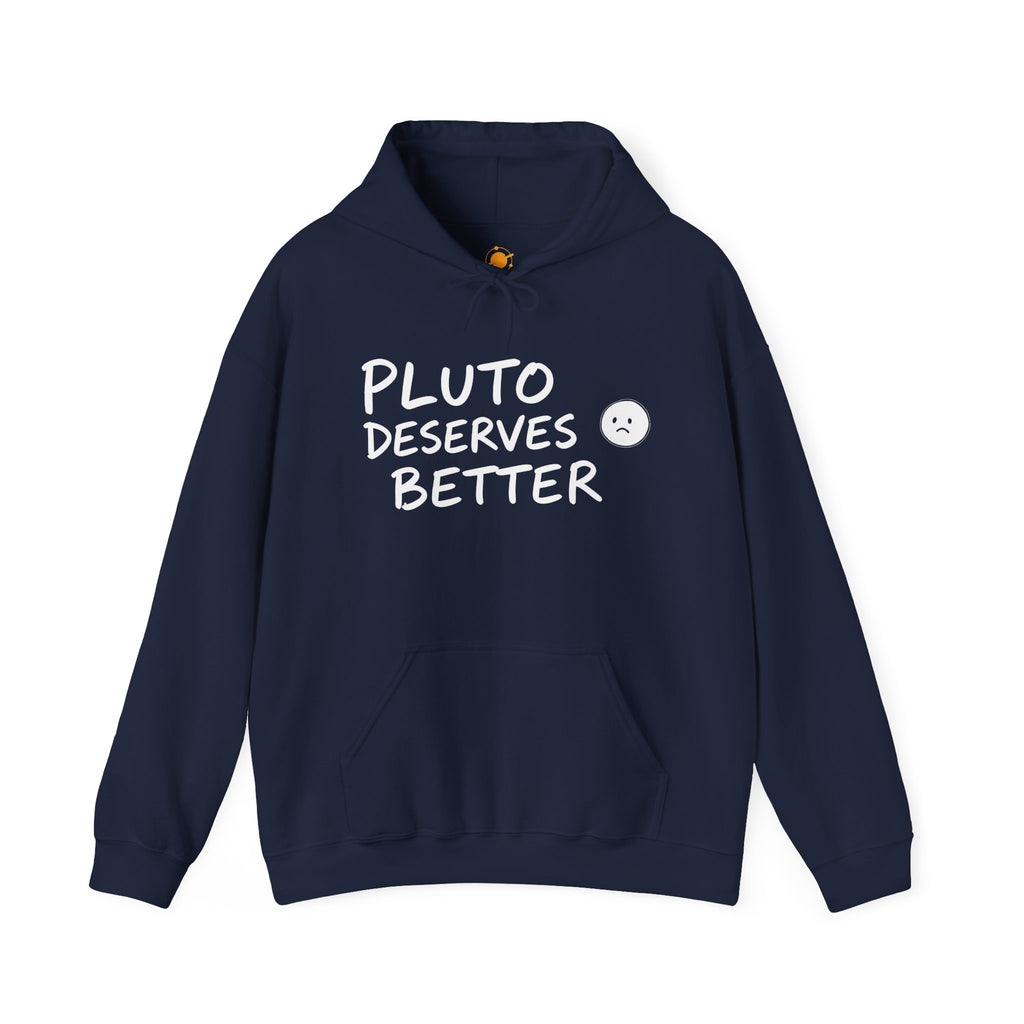 Pluto Deserves Better Hoodie – Cute Astronomy Protest Pullover