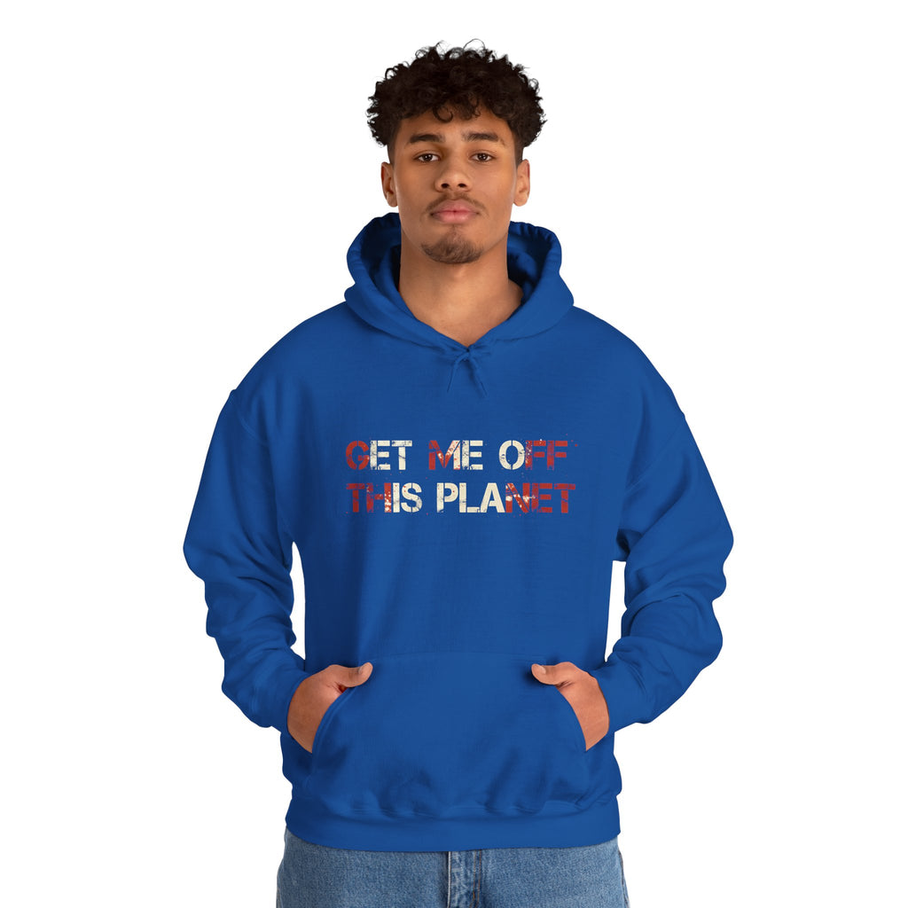 Get Me Off This Planet Hoodie — Funny Graphic Space Escape Pullover