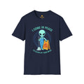 Alien Cleaning Crew T-Shirt — "I Come in Peace to Clean Up Your Mess" Humorous UFO Tee