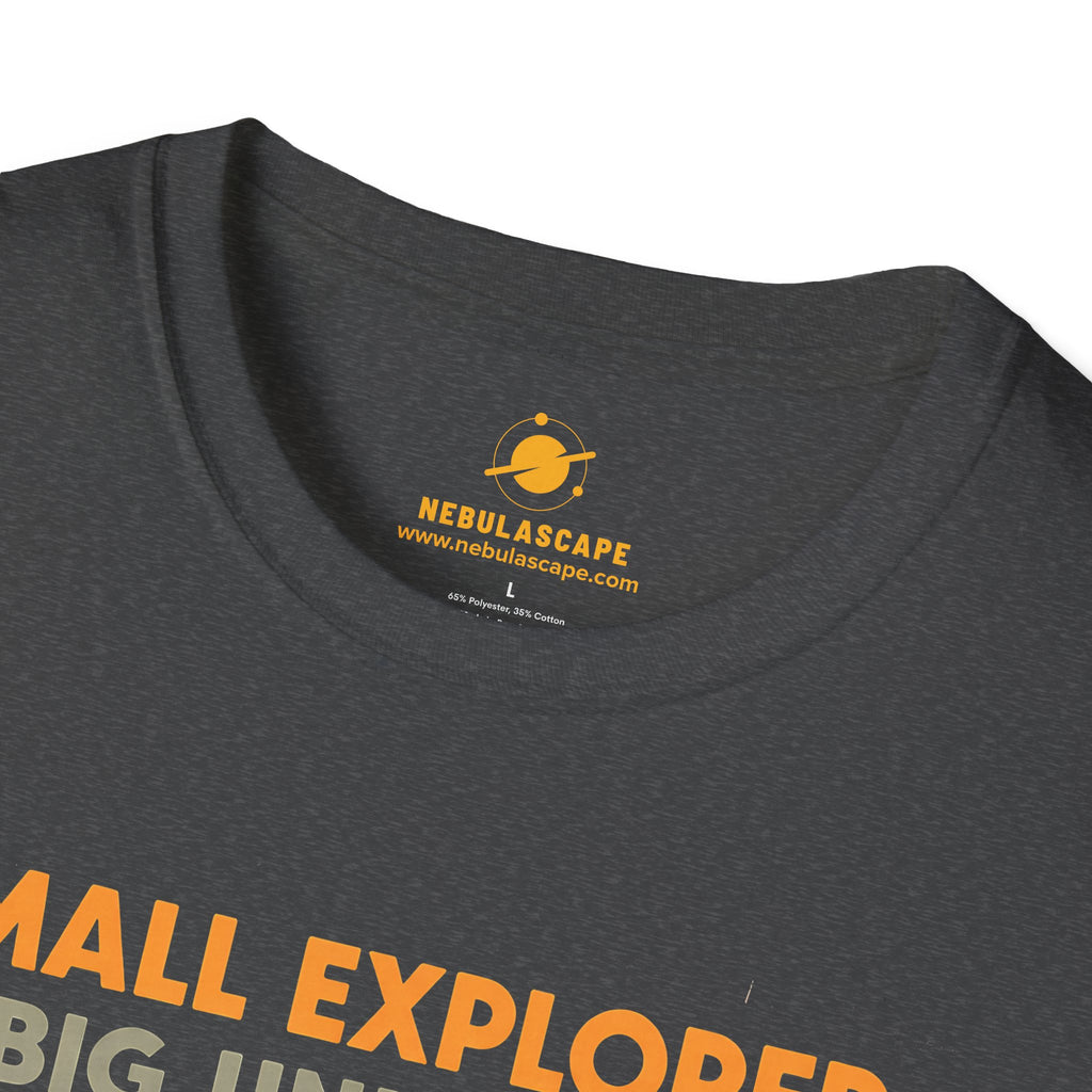 Small Explorer, Big Universe T-Shirt