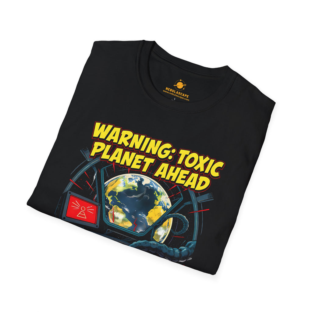 Warning: Toxic Planet Ahead T-Shirt — Humorous Environmental Graphic Tee
