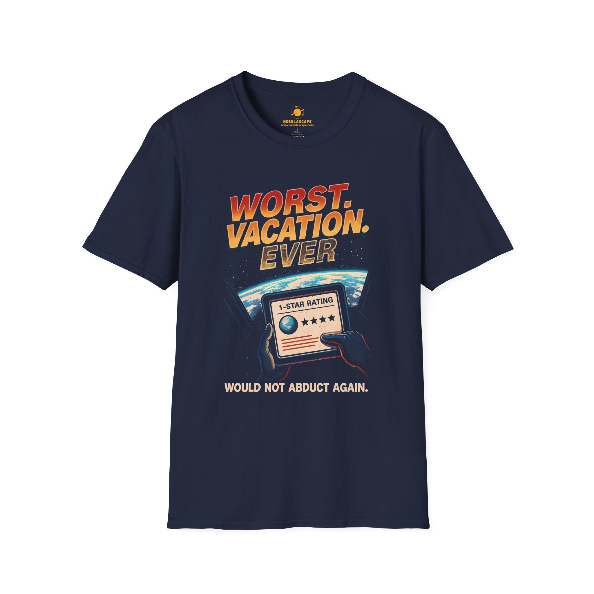 Worst Vacation Ever T-Shirt — Funny 'Would Not Abduct Again' Alien Vacation Tee