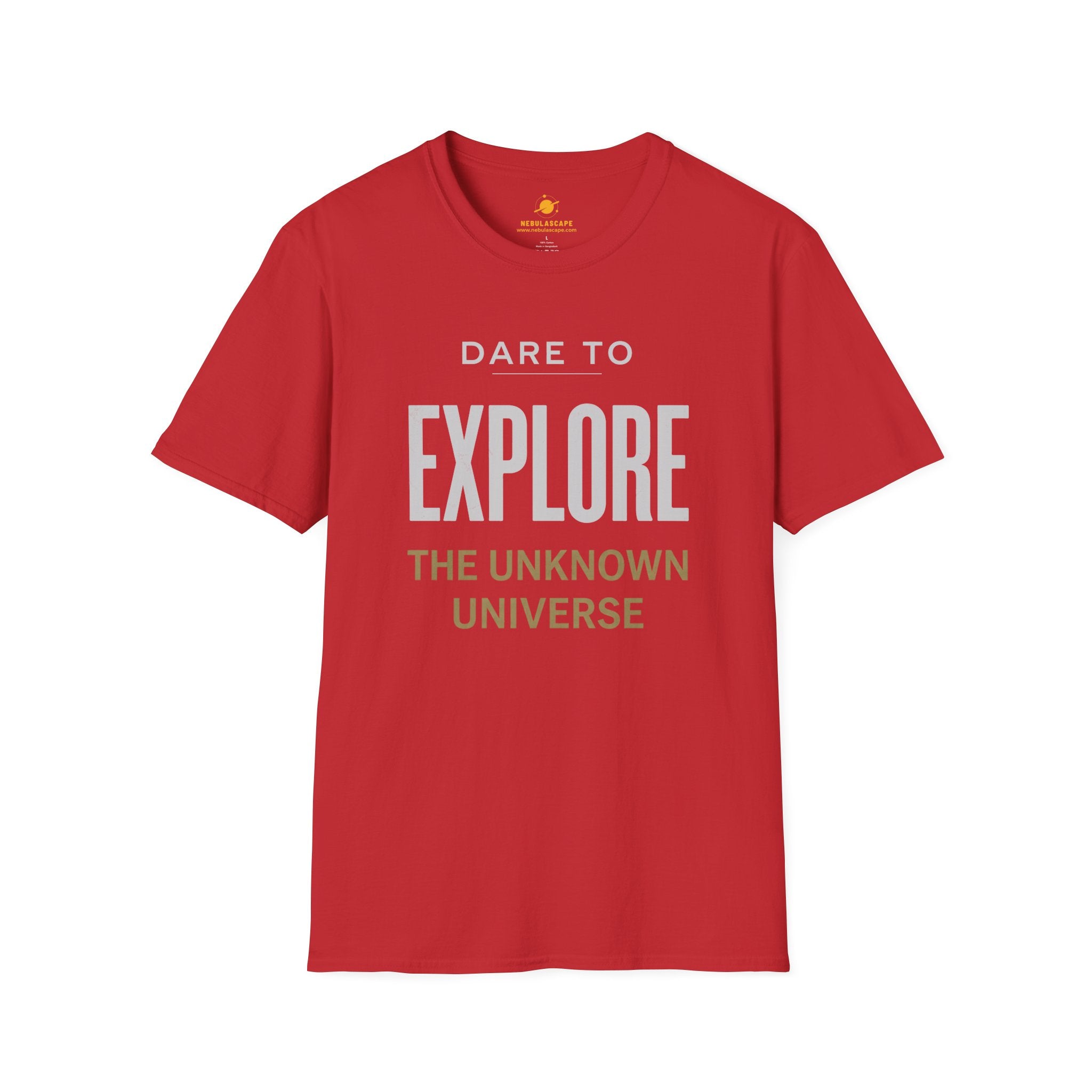 Explore The Unknown Universe T-Shirt — Dare to Explore Inspirational Tee