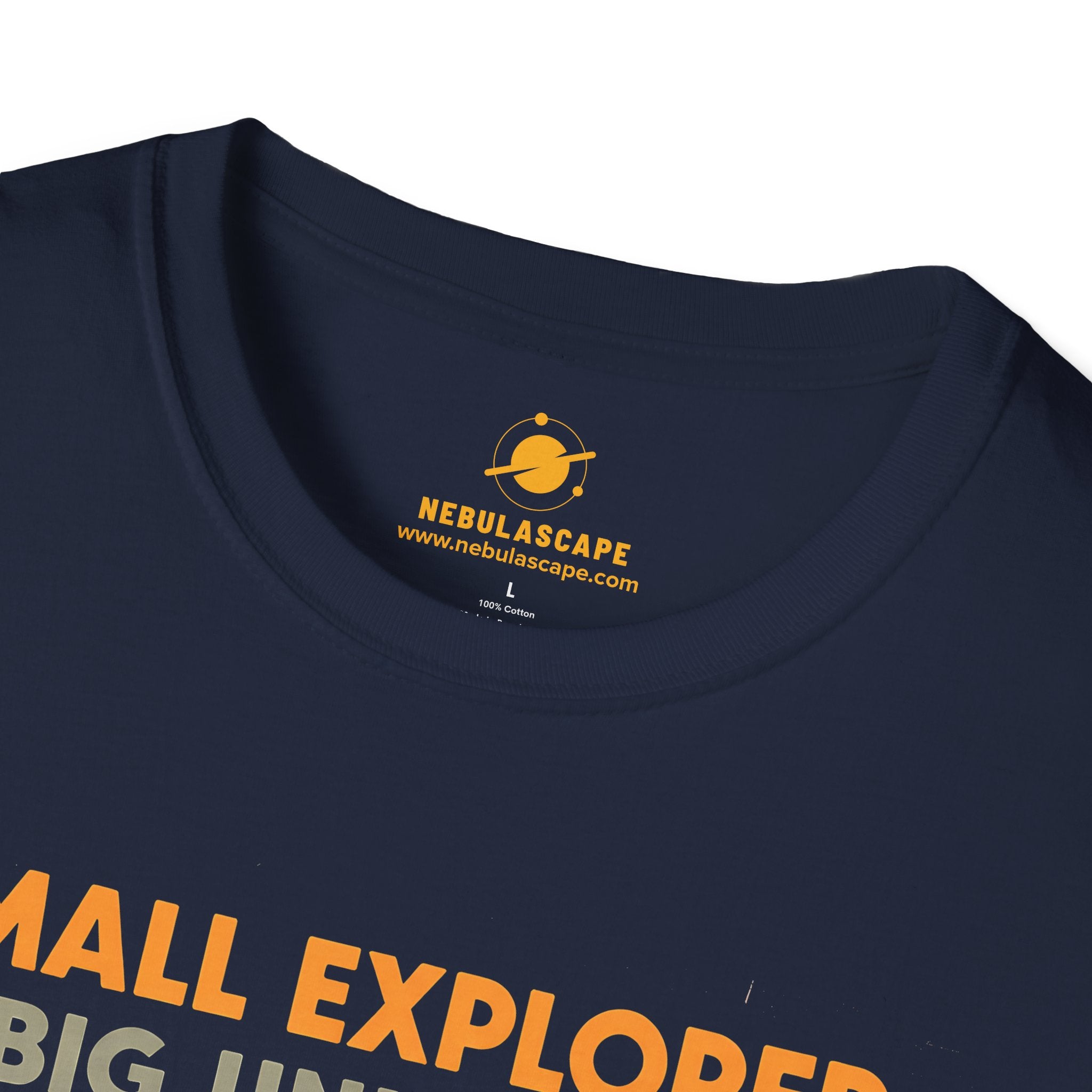 Small Explorer, Big Universe T-Shirt