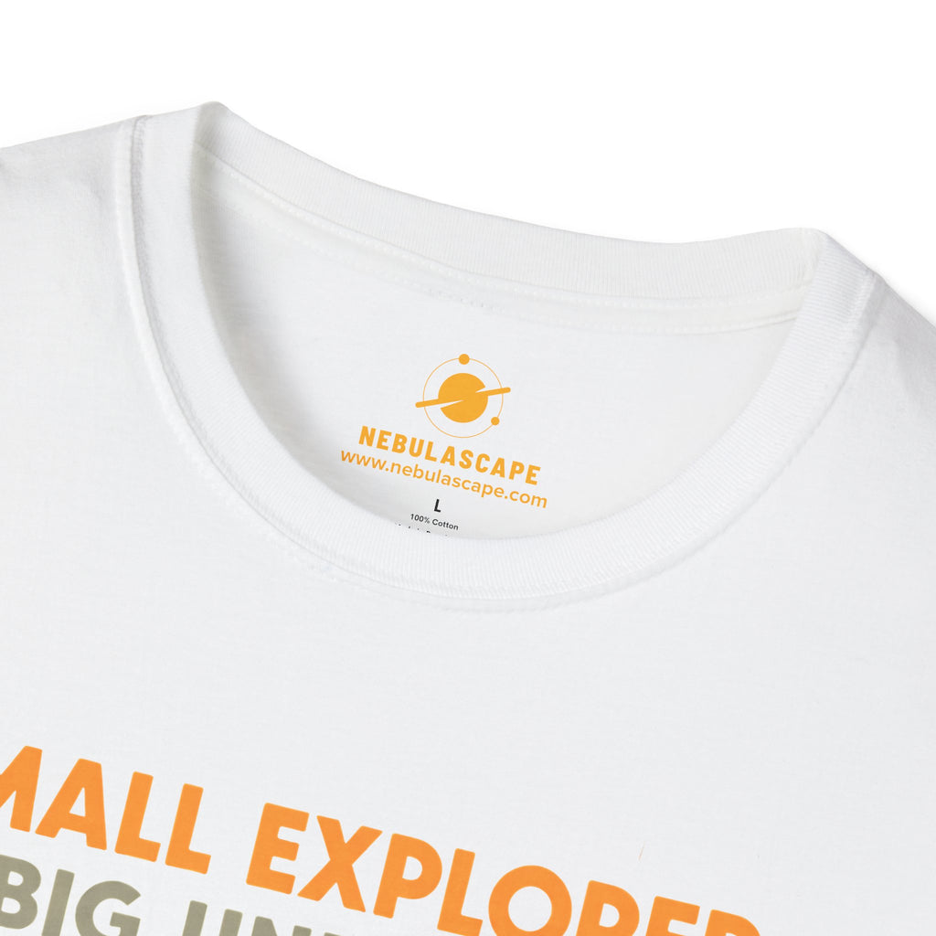 Small Explorer, Big Universe T-Shirt