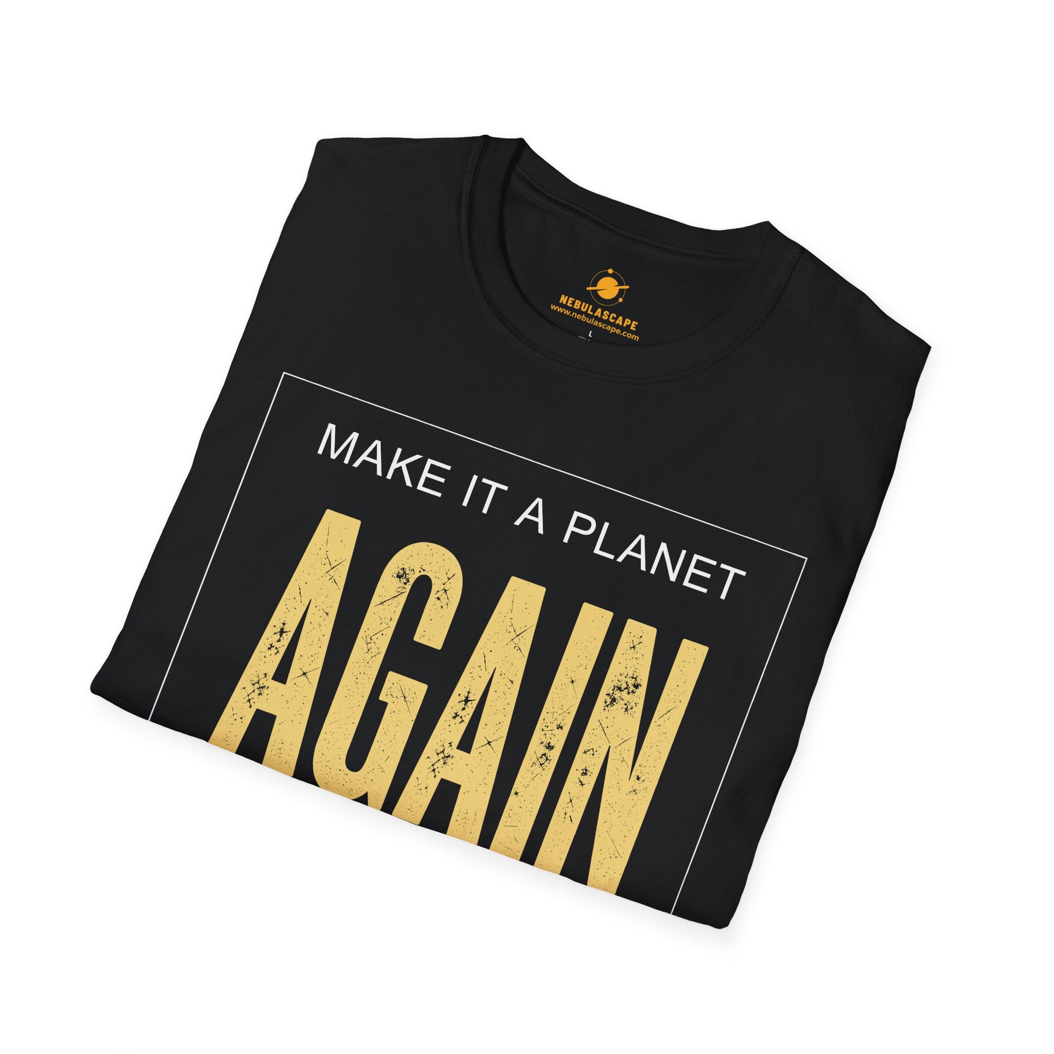 Make It a Planet Again T-Shirt — Justice for Pluto Protest Tee