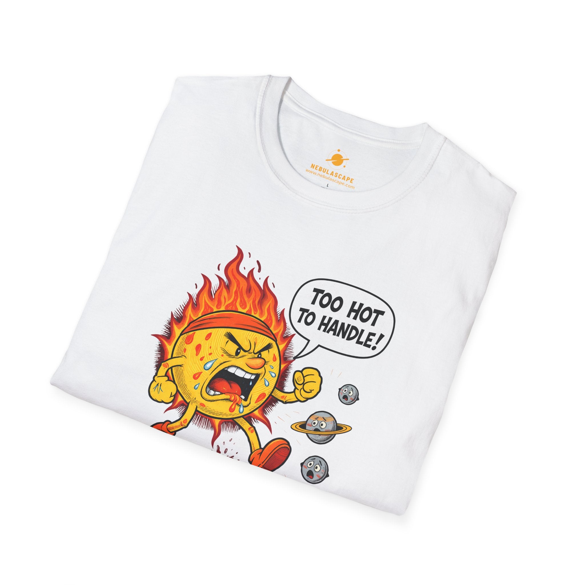 Too Hot To Handle T-Shirt