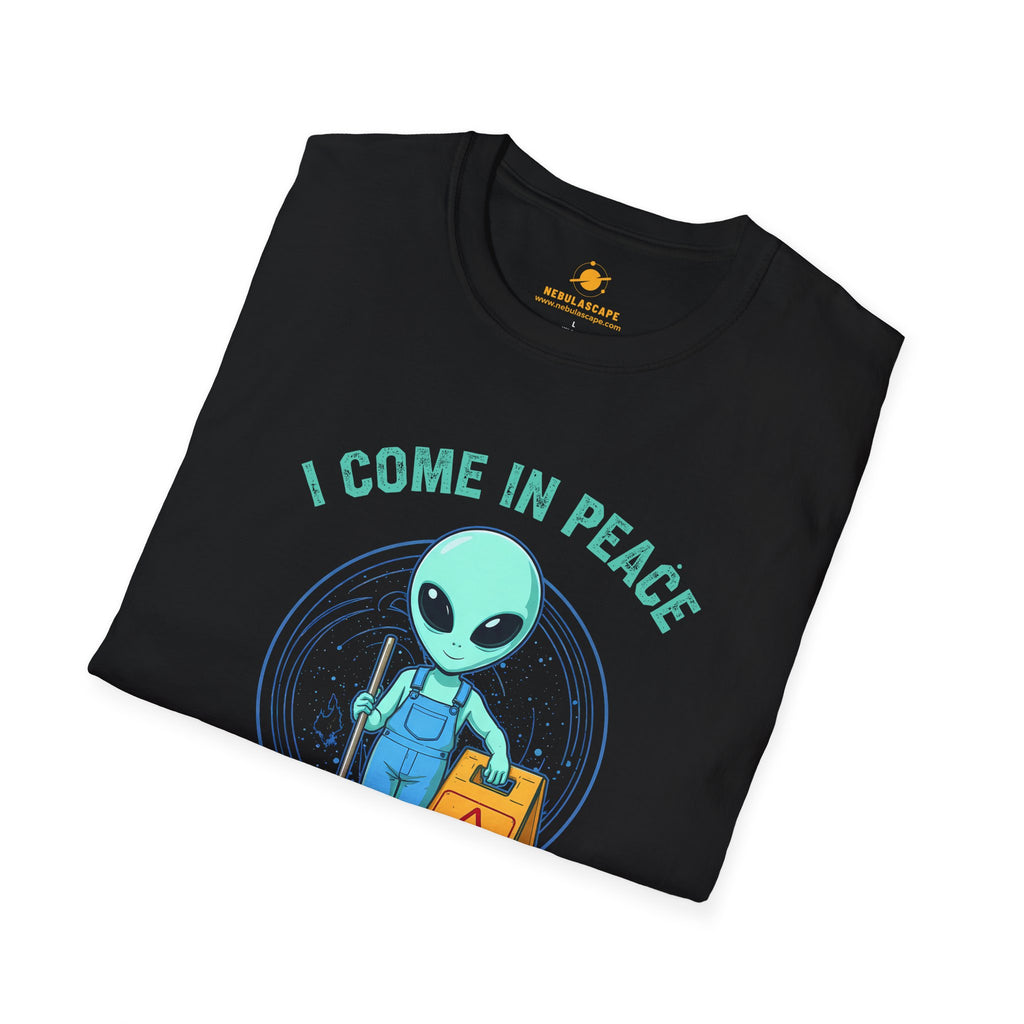 Alien Cleaning Crew T-Shirt — "I Come in Peace to Clean Up Your Mess" Humorous UFO Tee