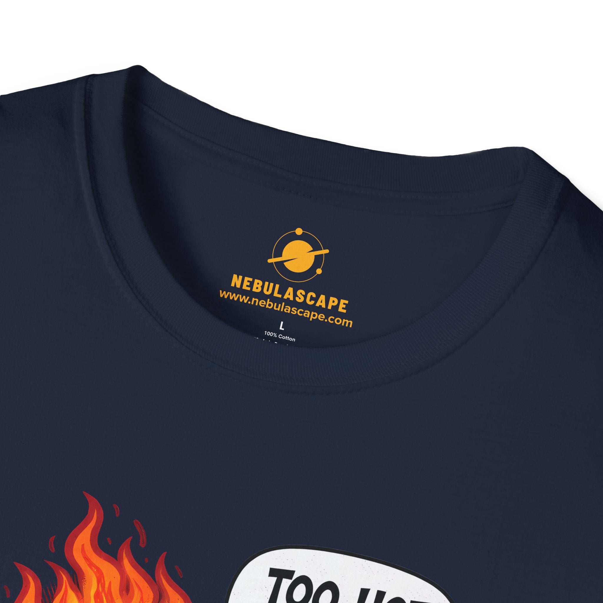 Too Hot To Handle T-Shirt