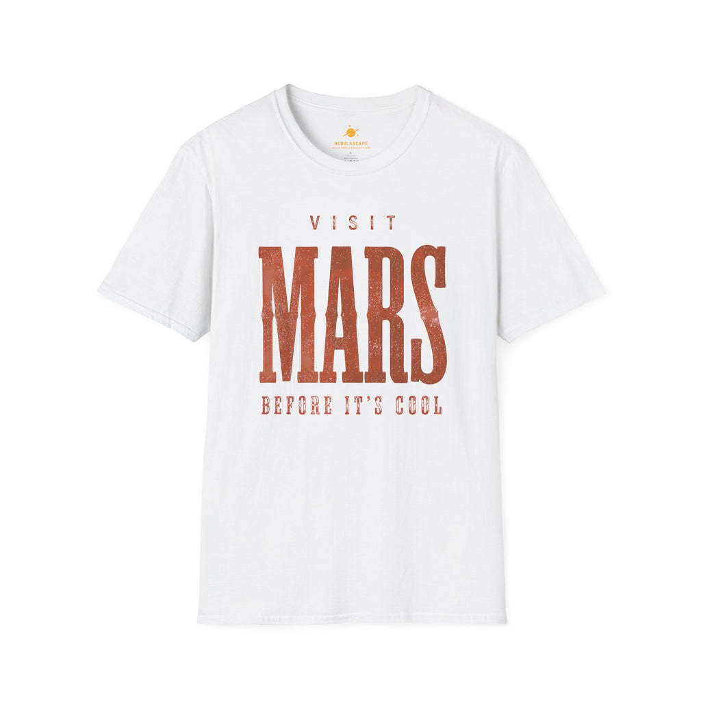Visit Mars T-Shirt — "Visit Mars Before It’s Cool" Retro Space Tee