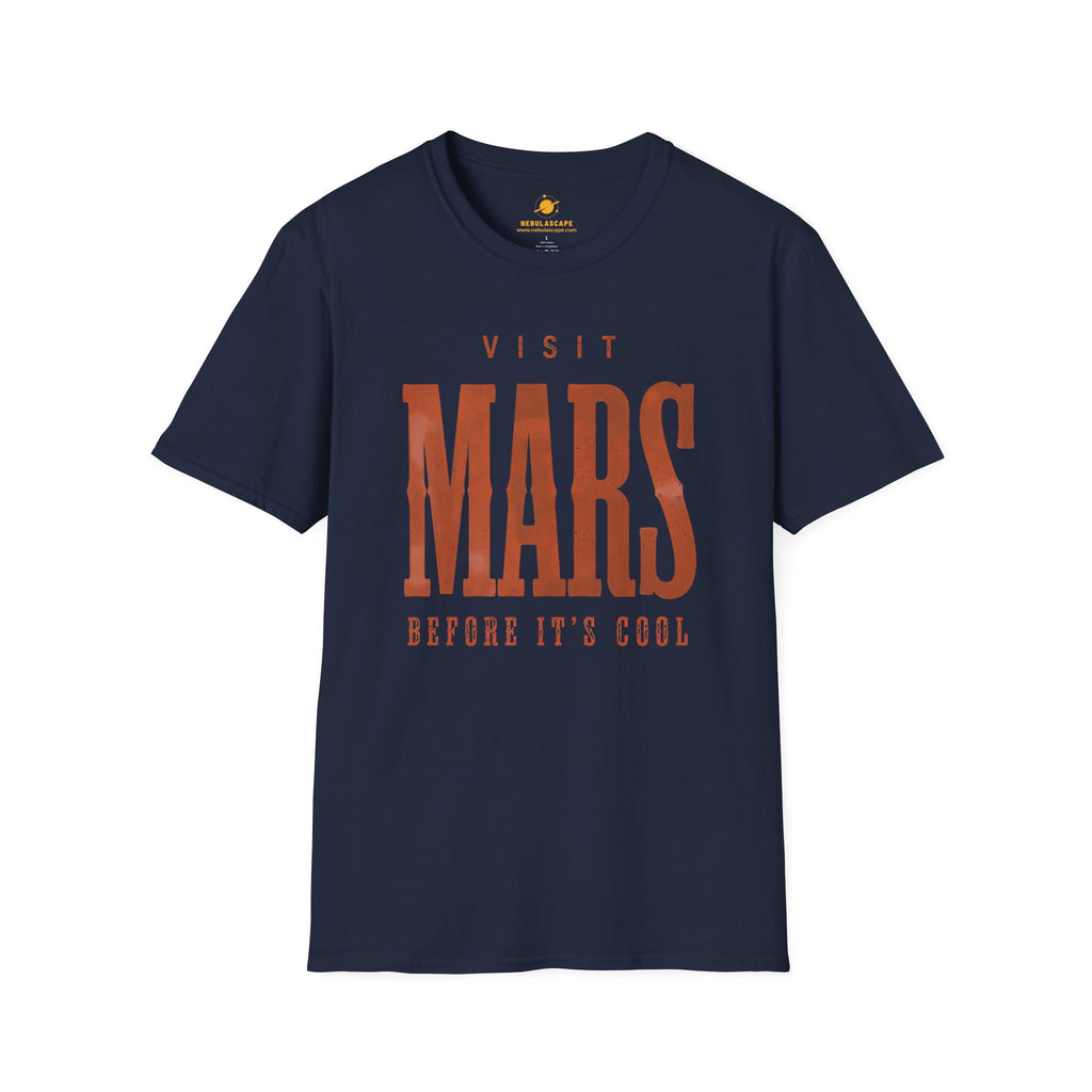 Visit Mars T-Shirt — "Visit Mars Before It’s Cool" Retro Space Tee