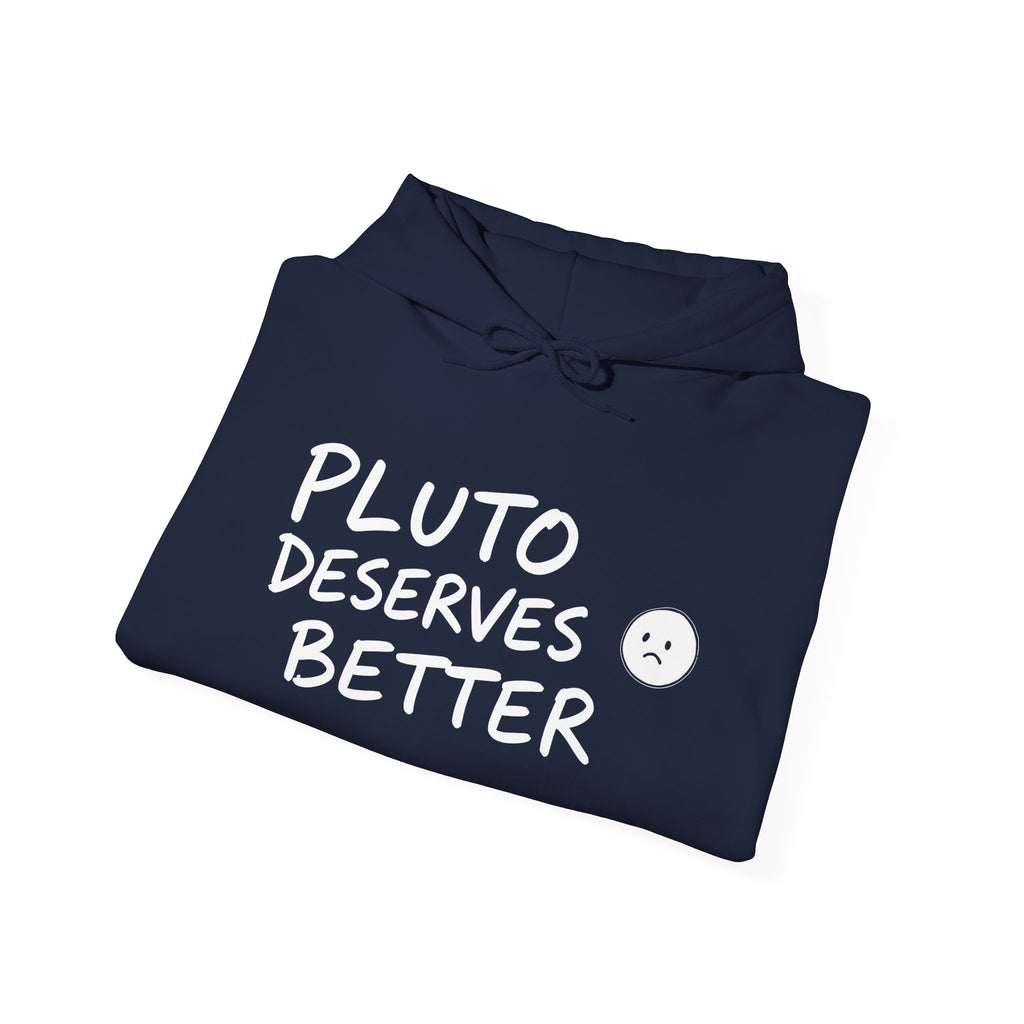 Pluto Deserves Better Hoodie – Cute Astronomy Protest Pullover