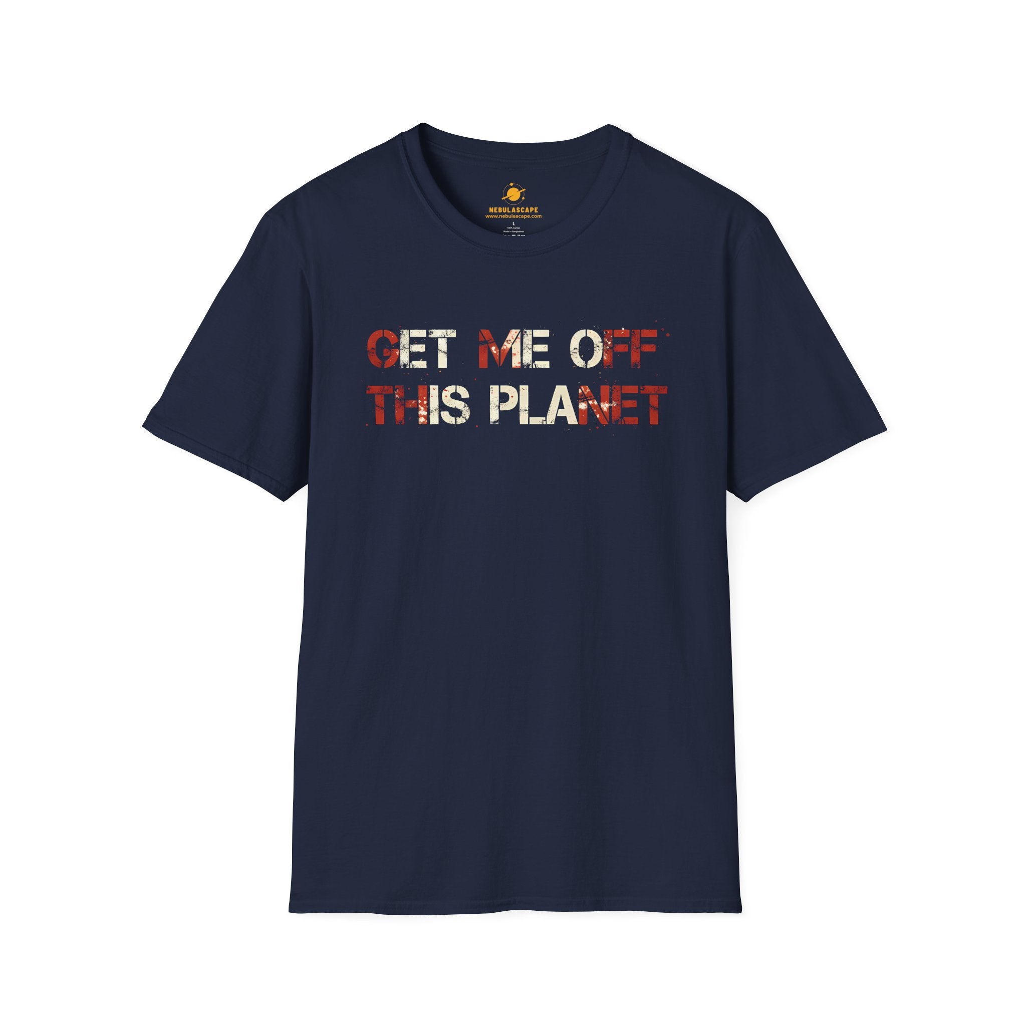Get Me Off This Planet T-Shirt — Funny Space Escape Graphic Tee