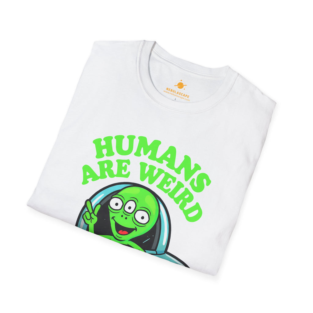 Humans Are Weird - Little Alien T-Shirt