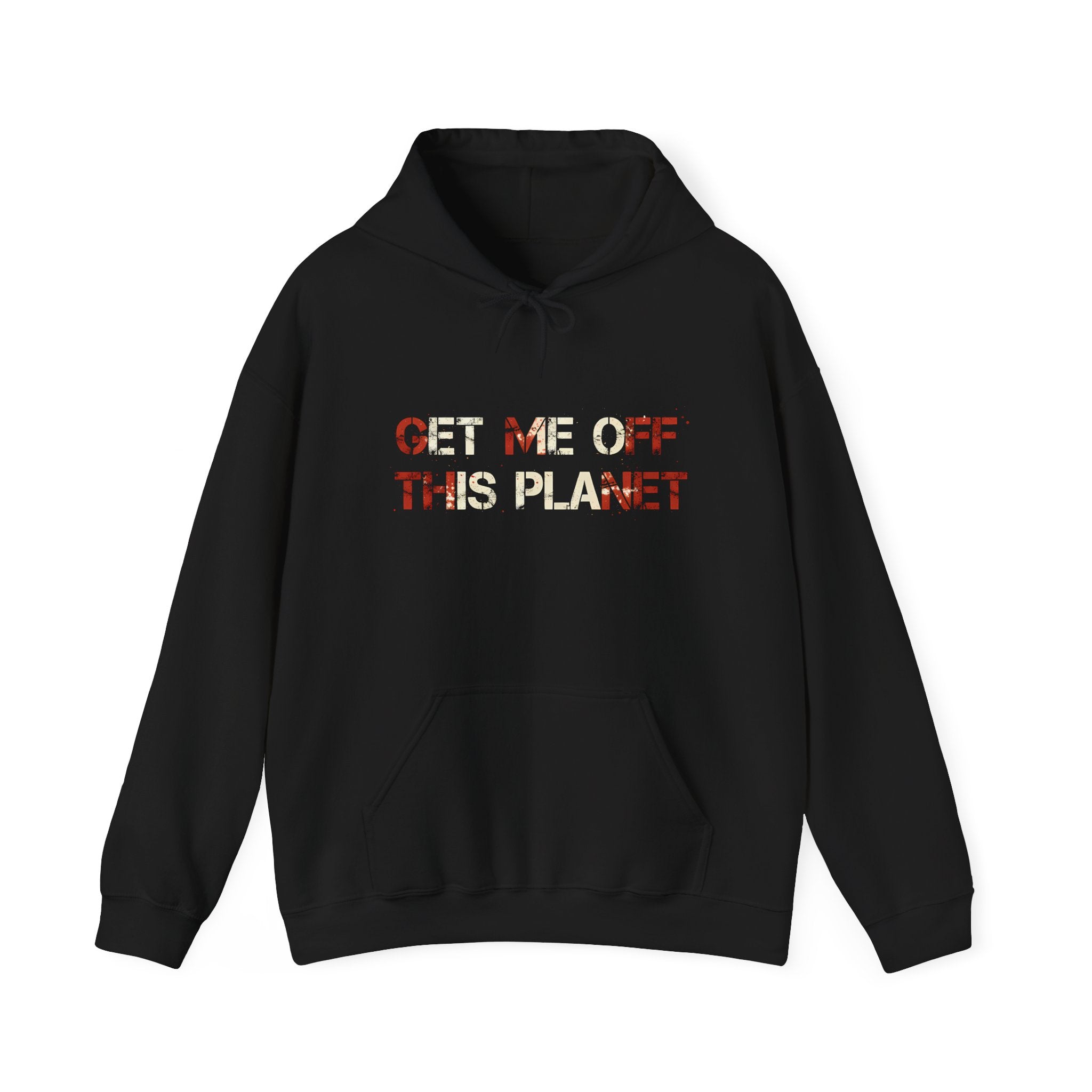 Get Me Off This Planet Hoodie — Funny Graphic Space Escape Pullover