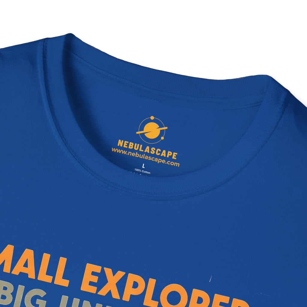 Small Explorer, Big Universe T-Shirt