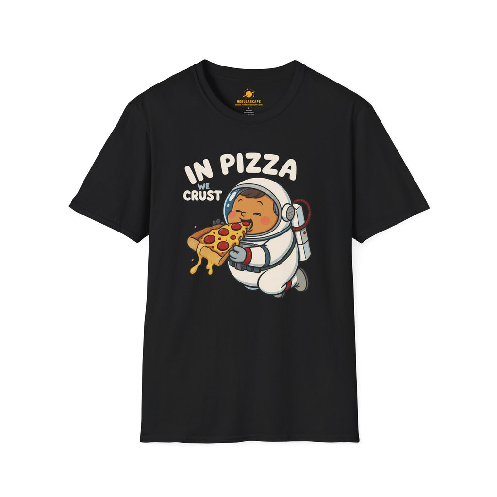 In Pizza We Crust - Little Astronaut T-Shirt