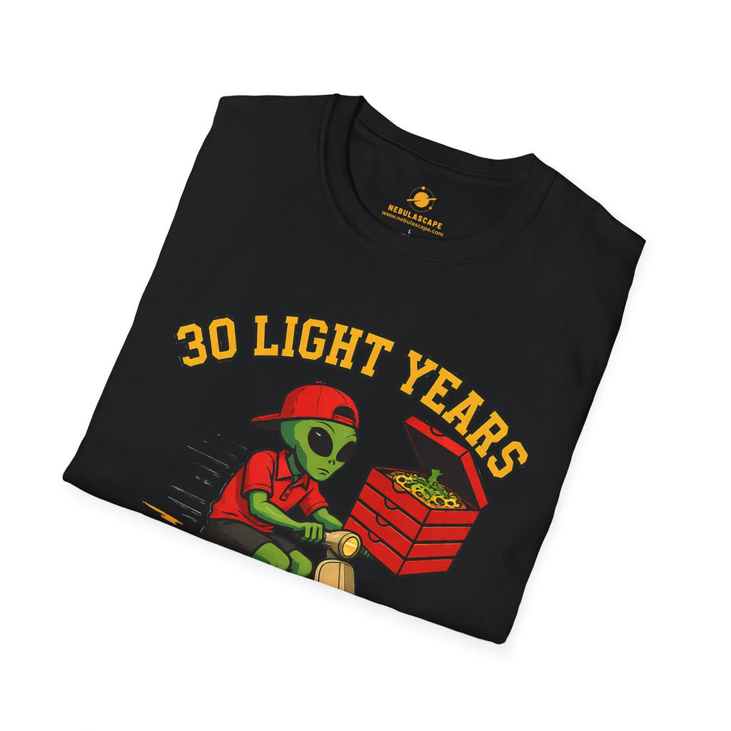 Alien Pizza Delivery Tee - "30 Light Years or It's Free" Graphic T-Shirt