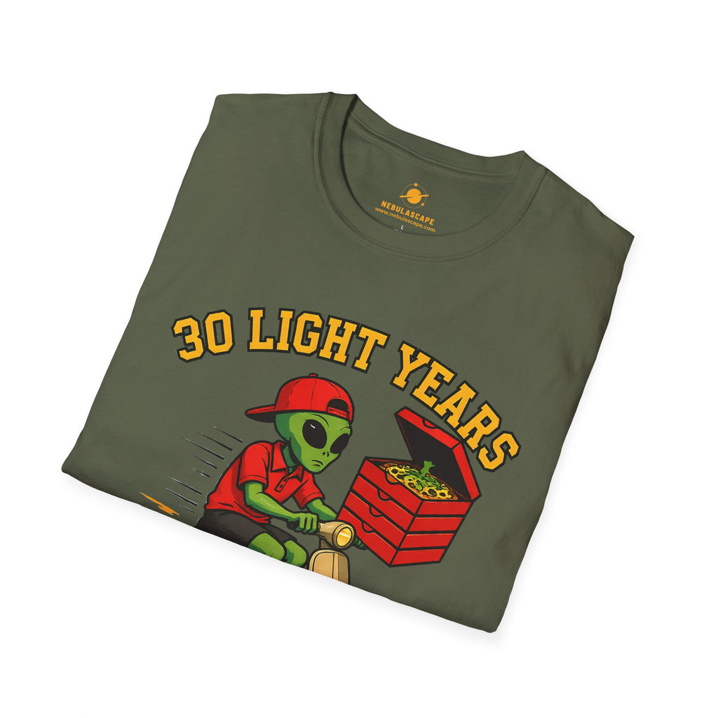Alien Pizza Delivery Tee - "30 Light Years or It's Free" Graphic T-Shirt