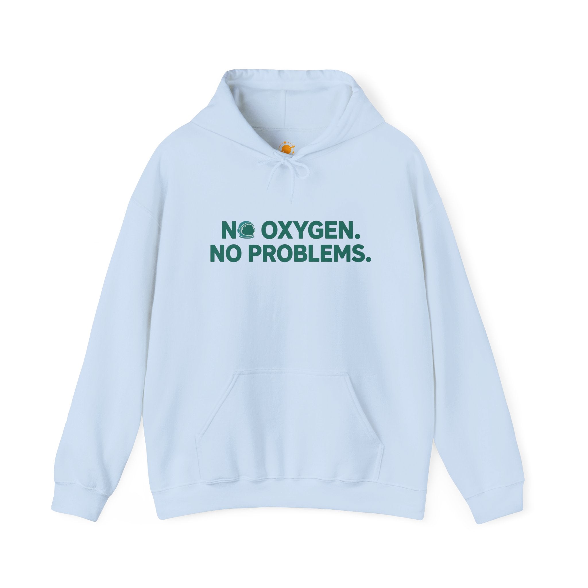 No Oxygen. No Problems. Hoodie — Funny Dark Humor Graphic Pullover