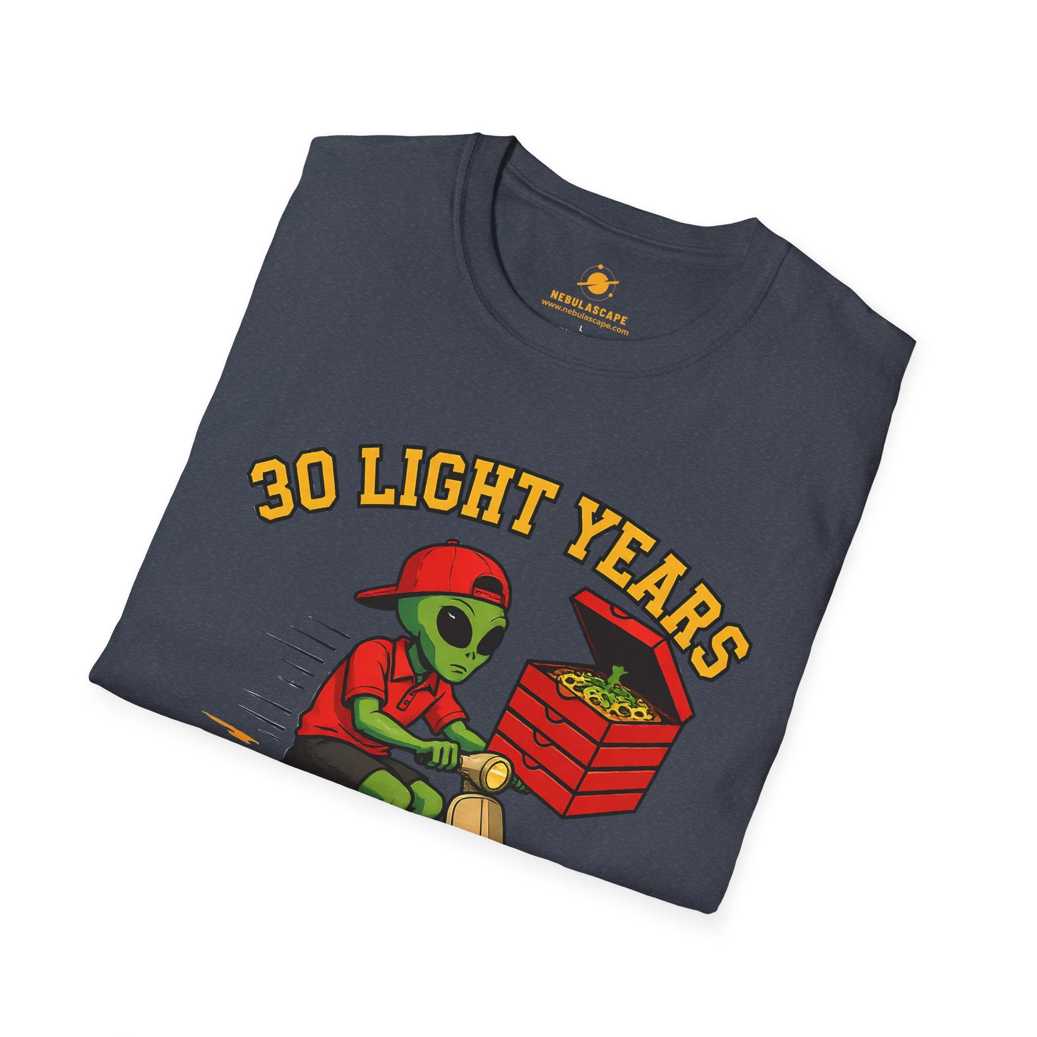 Alien Pizza Delivery Tee - "30 Light Years or It's Free" Graphic T-Shirt