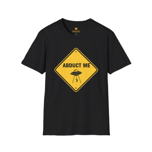 Abduct Me UFO T-Shirt — Funny Alien Road Sign Graphic Tee