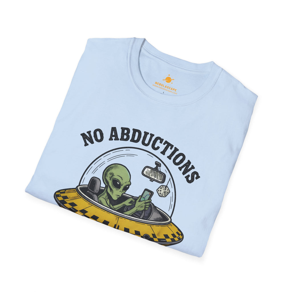 Alien UFO T‑Shirt — "No Abductions Just Pickups" Funny Sci‑Fi Tee