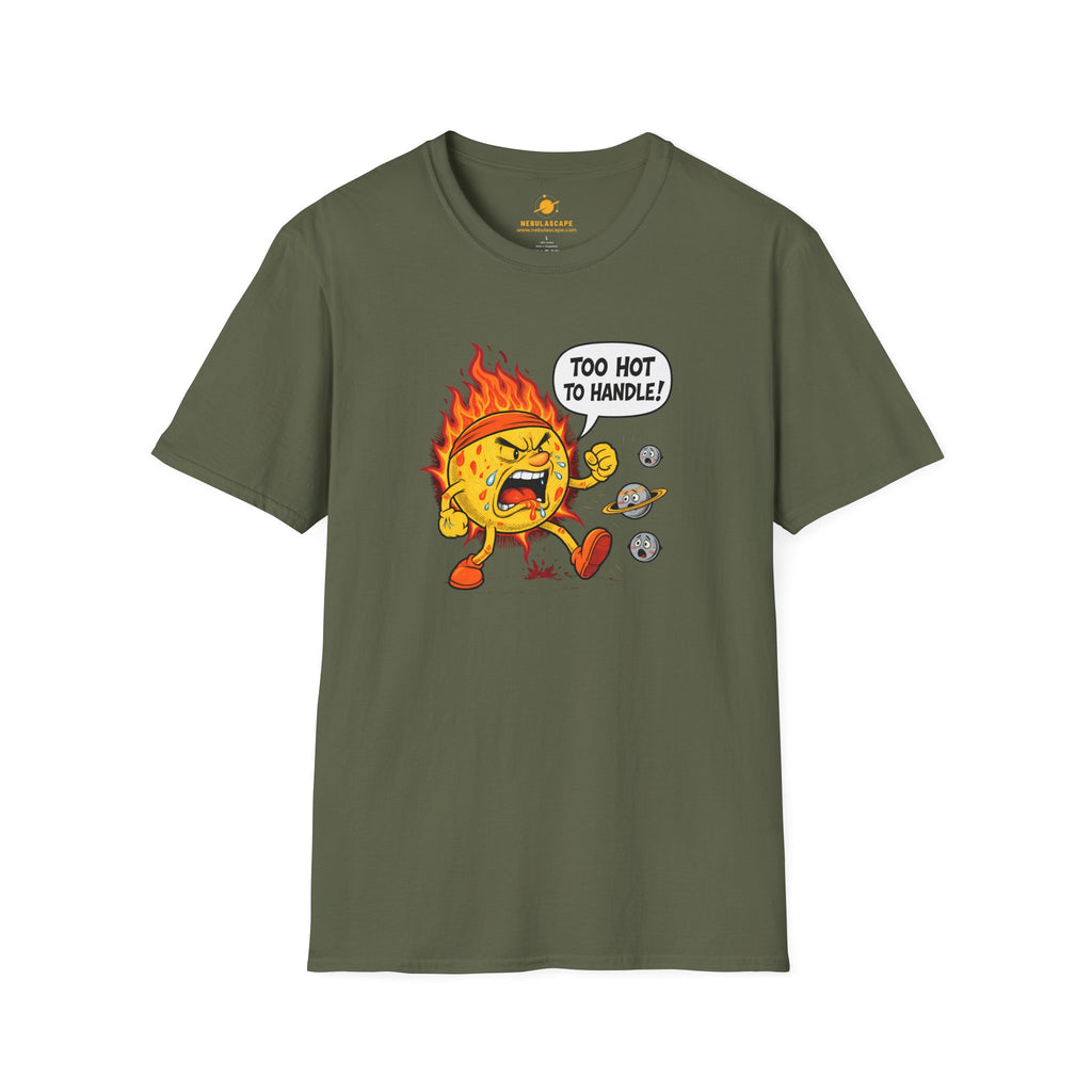 Too Hot To Handle T-Shirt